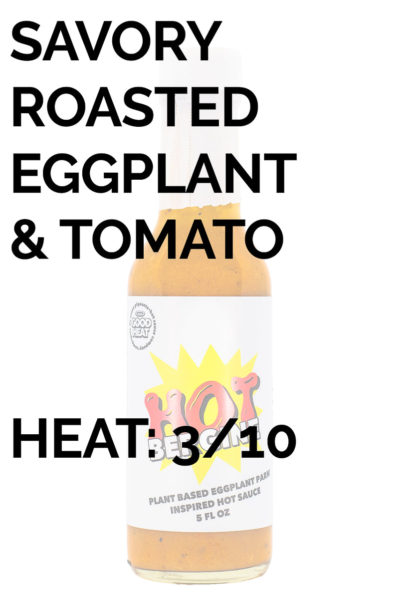 Hot Bergine | Good Heat